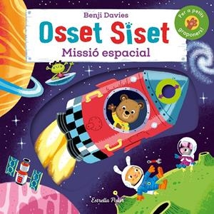 Osset Siset. Missió espacial | 9788416522897 | Davies, Benji | Llibreria online de Figueres i Empordà