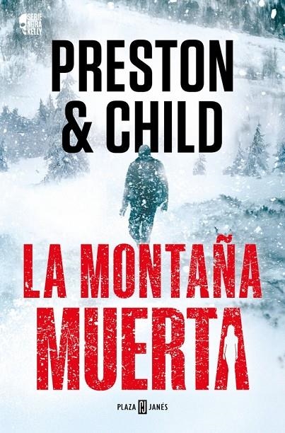 La montaña muerta (Nora Kelly #04) | 9788401036934 | Preston, Douglas/Child, Lincoln | Llibreria online de Figueres i Empordà