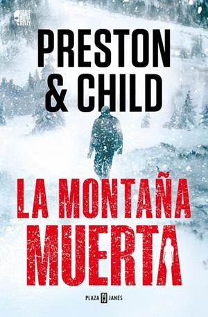 La montaña muerta (Nora Kelly #04) | 9788401036934 | Preston, Douglas/Child, Lincoln | Llibreria online de Figueres i Empordà
