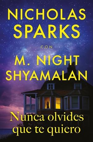Nunca olvides que te quiero | 9788410274396 | Sparks, Nicholas/Shyamalan, M. Night | Llibreria online de Figueres i Empordà