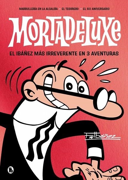 Mortadeluxe | 9788402430762 | Ibáñez, Francisco | Llibreria online de Figueres i Empordà