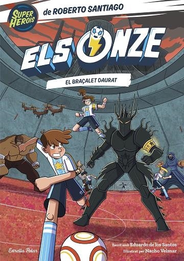 Els Onze 10. El braçalet daurat | 9791387903008 | Santiago, Roberto/Santos Molina, Eduardo de los | Llibreria online de Figueres i Empordà