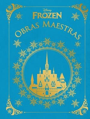 Frozen. Obras maestras | 9788418939044 | Disney | Llibreria online de Figueres i Empordà