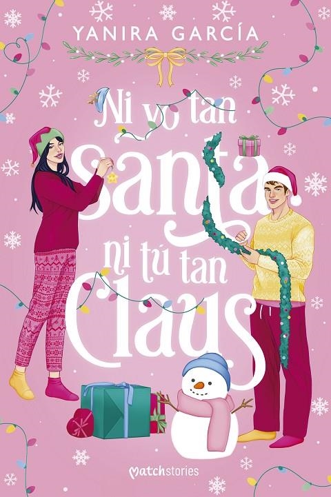 Ni yo tan santa ni tú tan Claus | 9788408310907 | García, Yanira | Llibreria online de Figueres i Empordà