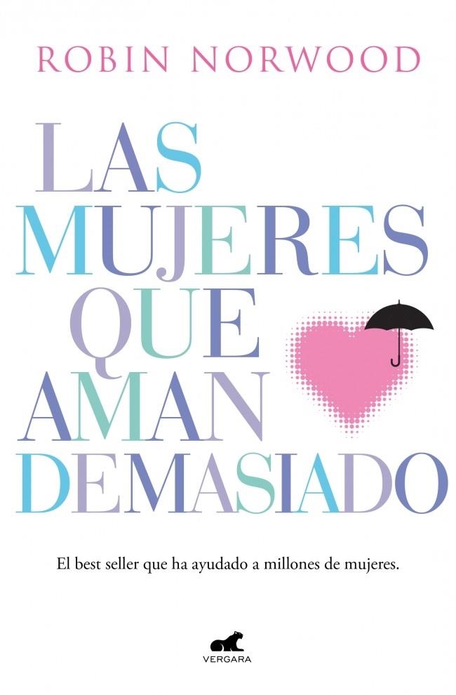 Las mujeres que aman demasiado | 9788416076345 | Norwood, Robin | Librería online de Figueres / Empordà