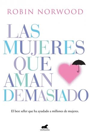 Las mujeres que aman demasiado | 9788416076345 | Norwood, Robin | Librería online de Figueres / Empordà