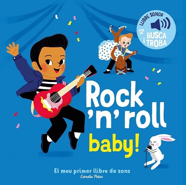Rock 'n' roll baby! El meu primer llibre de sons | 9791387519889 | Fouquier, Elsa | Llibreria online de Figueres i Empordà