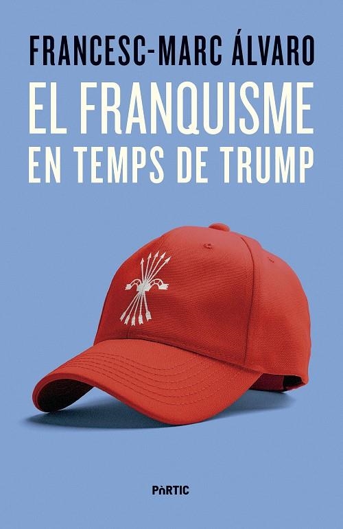 El franquisme en temps de Trump | 9788498096187 | Álvaro, Francesc-Marc | Llibreria online de Figueres i Empordà