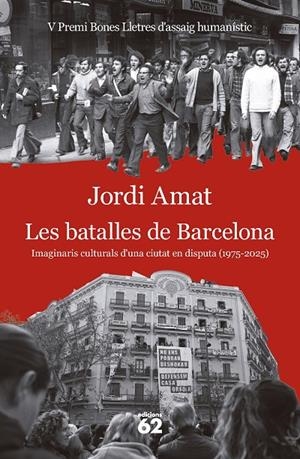 Les batalles de Barcelona | 9788429783117 | Amat, Jordi | Llibreria online de Figueres i Empordà