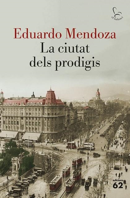 La ciutat dels prodigis | 9788429783261 | Mendoza, Eduardo | Librería online de Figueres / Empordà