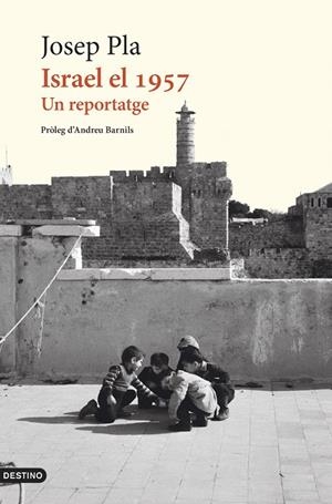 Israel el 1957 | 9788419734273 | Pla, Josep | Llibreria online de Figueres i Empordà