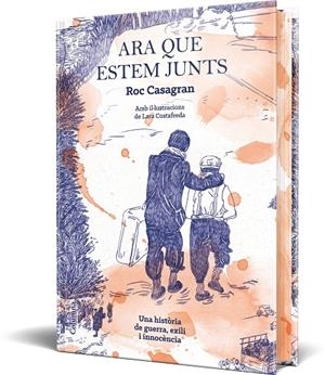 Ara que estem junts (il·lustrat i cantells tintats) | 9788466434584 | Casagran Casañas, Roc | Llibreria online de Figueres i Empordà