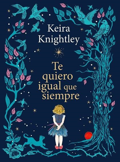Te quiero igual que siempre | 9788410378926 | Knightley, Keira | Llibreria online de Figueres i Empordà