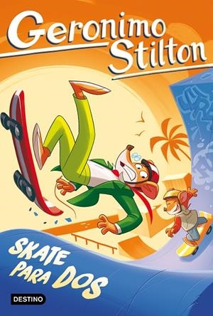 Geronimo Stilton #103. Skate para dos | 9788408308904 | Stilton, Geronimo | Llibreria online de Figueres i Empordà