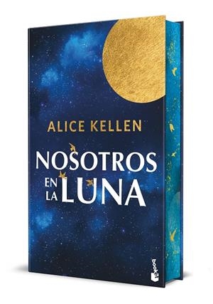 Nosotros en la luna. Edición especial con cantos decorados | 9788408310525 | Kellen, Alice | Llibreria online de Figueres i Empordà
