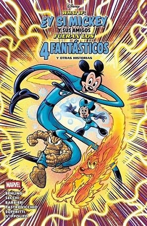 MARVEL DISNEY #03 WHAT IF: ¿Y SI MICKEY Y SUS AMIGOS FUERAN LOS 4 FANTÁSTICOS? | 9791370131937 | Varis Autors | Llibreria online de Figueres i Empordà