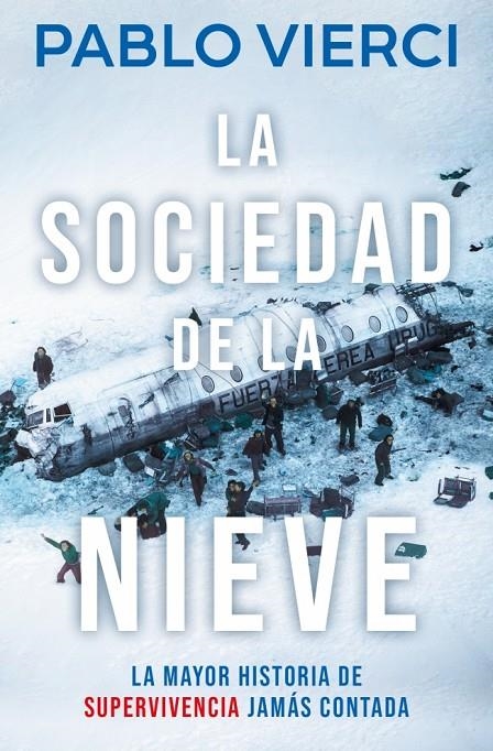 La sociedad de la nieve | 9788466387545 | Vierci, Pablo | Librería online de Figueres / Empordà