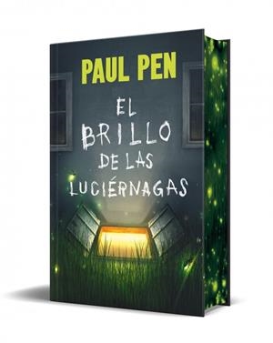 El brillo de las luciérnagas (edición especial limitada) | 9788466387897 | Pen, Paul | Llibreria online de Figueres i Empordà