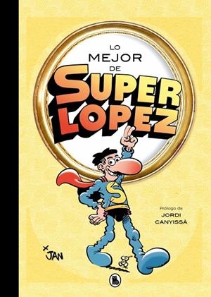 Lo mejor de Superlópez (Lo mejor de...) | 9788402430830 | Jan | Llibreria online de Figueres i Empordà