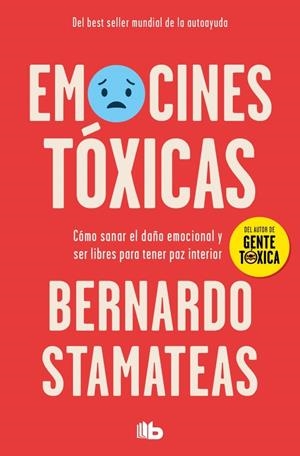 Emociones tóxicas | 9788490705872 | Stamateas, Bernardo | Llibreria online de Figueres i Empordà
