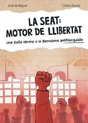 LA SEAT: MOTOR DE LLIBERTAT | 9788491566519 | Llibreria online de Figueres i Empordà