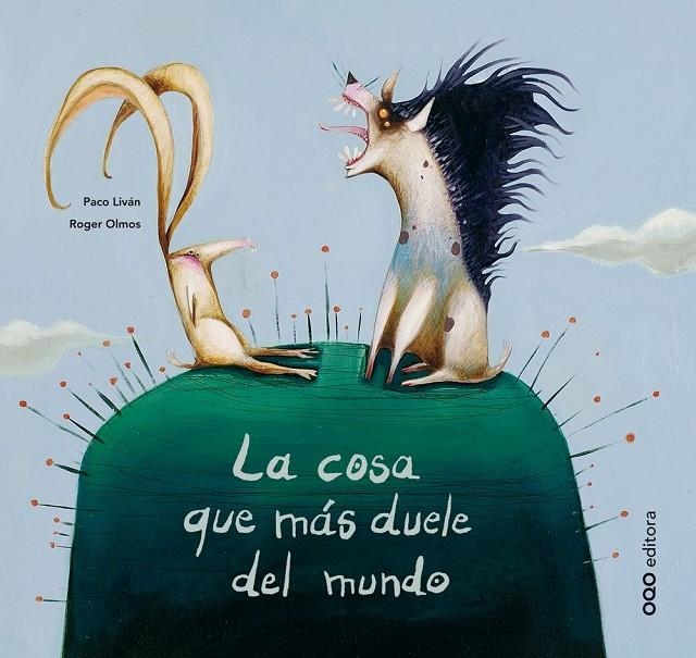 La cosa que más duele del mundo | 9788498714715 | Liván, Paco | Librería online de Figueres / Empordà