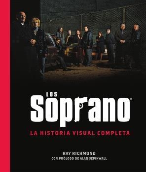 LOS SOPRANO: LA HISTORIA VISUAL COMPLETA | 9788467976977 | RAY RICHMOND | Llibreria online de Figueres i Empordà