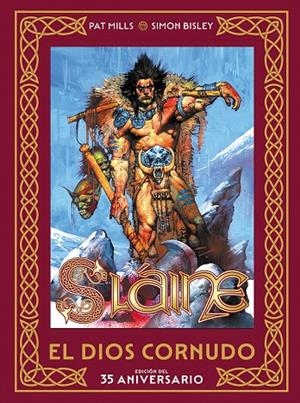 SLAINE: EL DIOS CORNUDO. EDICION DEL 35 ANIVERSARIO | 9788467978018 | SIMON BISLEY/PAT MILLS | Llibreria online de Figueres i Empordà
