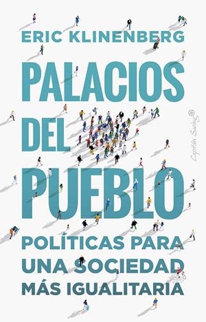 Palacios del pueblo | 9788412390278 | Klinenberg, Eric | Librería online de Figueres / Empordà