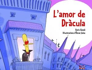 L'amor de Dràcula | 9788491913917 | Gomà i Ribas, Enric | Librería online de Figueres / Empordà