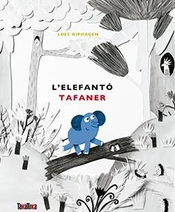 L'elefantó tafaner | 9788416003938 | Riphagen, Loes | Llibreria online de Figueres i Empordà