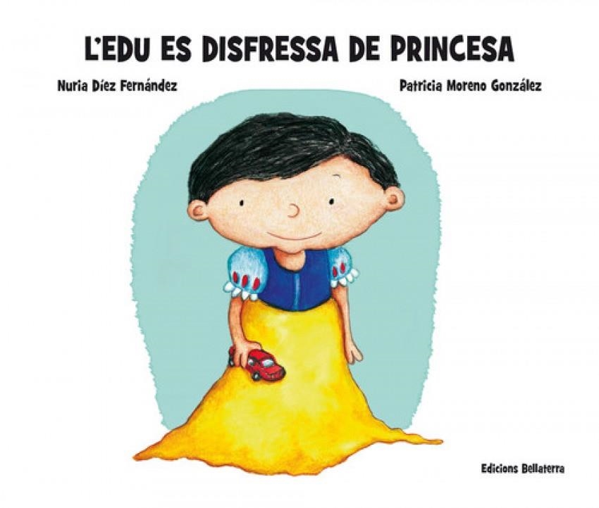 L'EDU ES DISFRESSA DE PRINCESA | 9788472909199 | Díaz, Nuria | Llibreria online de Figueres i Empordà