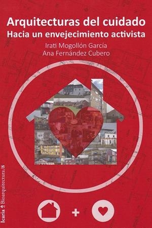 Arquitecturas del cuidado | 9788498889284 | Mogollón Garcia, Irati/Fernandez Cubero, Ana | Librería online de Figueres / Empordà