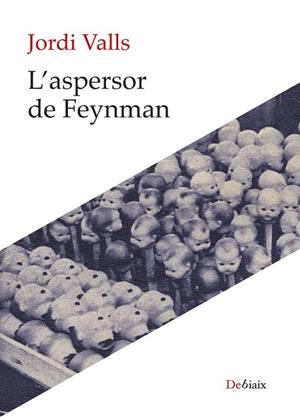 L'aspersor de Feynman | 9788410377486 | Valls Pozo, Jordi | Llibreria online de Figueres i Empordà
