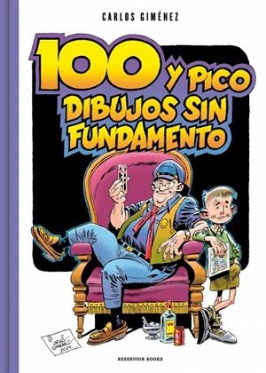 Cien y pico dibujos sin fundamento | 9791387740429 | Giménez, Carlos | Llibreria online de Figueres i Empordà