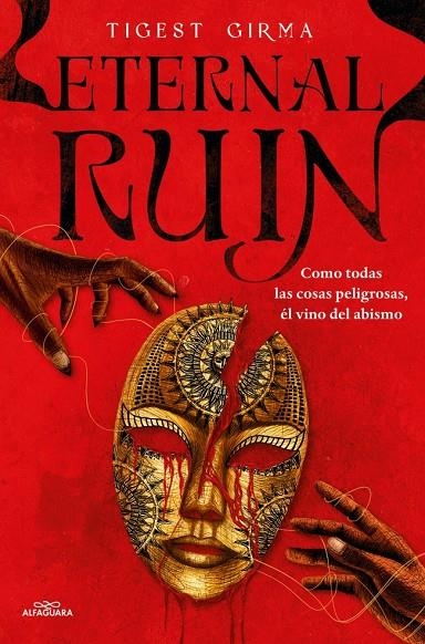 Eternal Ruin. Como todas las cosas peligrosas, él vino del abismo (Saga Immortal | 9788410190252 | Girma, Tigest | Llibreria online de Figueres i Empordà