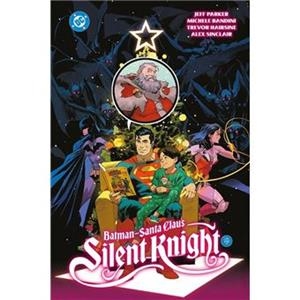 BATMAN/SANTA CLAUS: SILENT KNIGHT | 9791370131807 | Varis Autors | Llibreria online de Figueres i Empordà