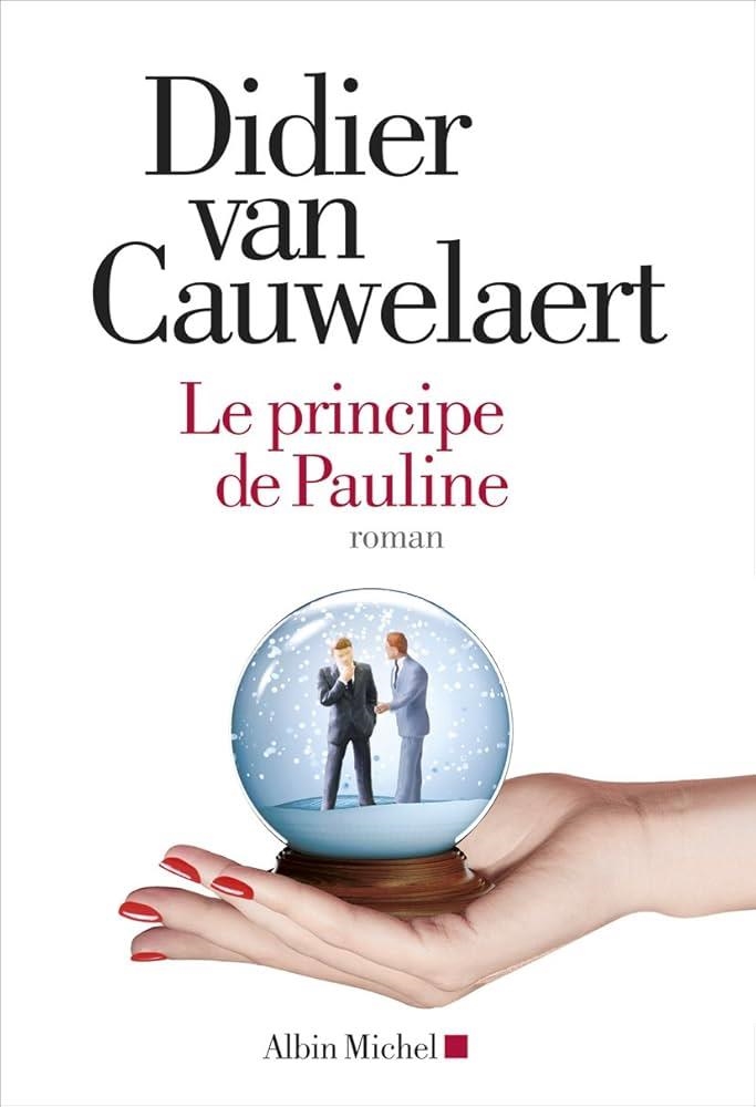 Le principe de Pauline | 9782226256201 | Van Cauwelaert, Didier | Librería online de Figueres / Empordà
