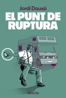 El punt de ruptura | 9788419415479 | Dausà, Jordi | Llibreria online de Figueres i Empordà