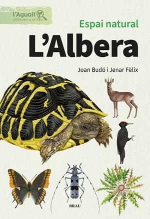 l'Aguait #01. Espai natural. L'Albera | 9791387701048 | Fèlix Franquesa, Jenar/Budó Ricart, Joan | Librería online de Figueres / Empordà