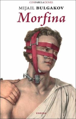 MORFINA | 9788417726904 | Bulgákov, Mijaíl | Llibreria online de Figueres i Empordà