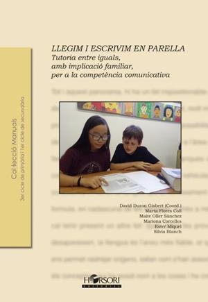 Llegim i escrivim en parella | 9788494778032 | Duran Gisbert, David/Flores, Marta/Oller, Maite/Corcelles, Mariona/Miquel, Ester/Blanch, Sílvia | Llibreria online de Figueres i Empordà