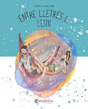 Entre lletres i... L'estiu | 9788419565785 | Ayné López, Eva | Llibreria online de Figueres i Empordà