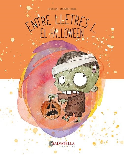 Entre lletres i... El Halloween | 9788419565853 | Ayné López, Eva | Librería online de Figueres / Empordà