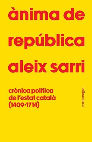 Ànima de república | 9788410161801 | Sarri, Aleix | Librería online de Figueres / Empordà