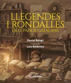 LLEGENDES I RONDALLES DELS PAÏSOS CATALANS | 9791387658229 | RANGIL, DANIEL/BALDEVEY, LAIA | Librería online de Figueres / Empordà