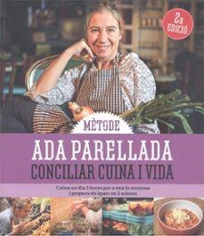 CONCILIAR CUINA I VIDA. 2a Edició | 9788419239976 | PARELLADA, ADA | Llibreria online de Figueres i Empordà