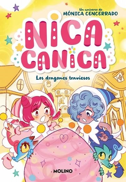 Nica Canica #05. Los dragones traviesos | 9788427248502 | Cencerrado, Mónica | Llibreria online de Figueres i Empordà