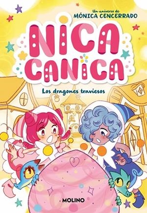 Nica Canica #05. Los dragones traviesos | 9788427248502 | Cencerrado, Mónica | Llibreria online de Figueres i Empordà