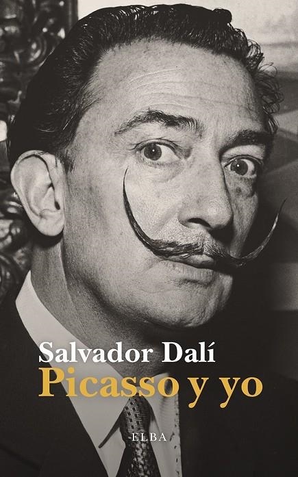Picasso y yo | 9791399013443 | Dalí, Salvador | Llibreria online de Figueres i Empordà